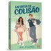 Em rota de colisão