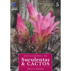 Enciclopédia de Suculentas & Cactos - Volume 5