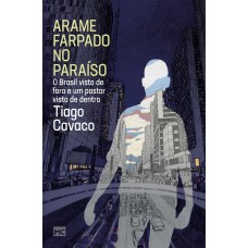 Arame farpado no paraíso