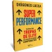 Super performance
