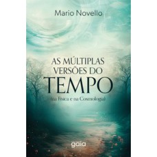 As múltiplas versões do tempo