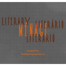 Ménage literário, Literary menage, Ménage literario (Livro + DVD)