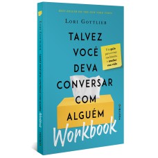 WORKBOOK: Talvez você deva conversar com alguém