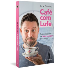 Café com Lufe