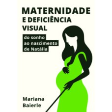 Maternidade e Deficiência Visual