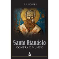 Santo Atanásio contra o mundo