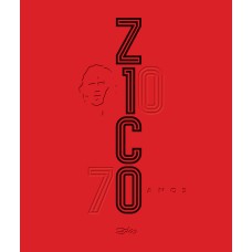 Zico, 70 Anos