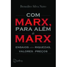 Com Marx, para além de Marx