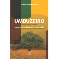 Umbuzeiro (Spondias tuberosa Arr. Câm.)