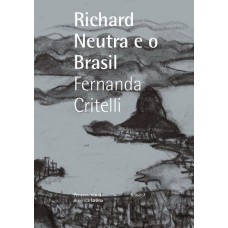 Richard Neutra e o Brasil
