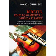 DIREITO EDUCAÇÃO MUSICAL MUSICA E SAÚDE
