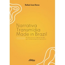 Narrativa transmídia made in Brazil