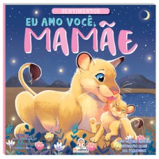 Sentimentos: eu amo você, mamãe