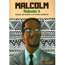 Braille - Malcolm - Malcolm X