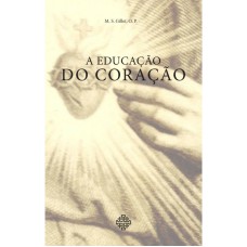 A Educação Do Coração