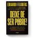 Deixe de ser pobre