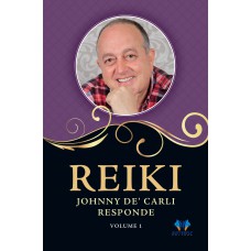 Reiki, Johnny De'''' Carli responde - Vol. 1