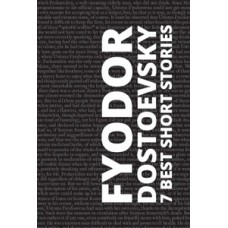 7 best short stories by Fyodor Dostoevsky