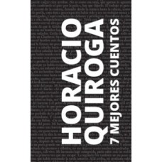 7 mejores cuentos - Horacio Quiroga