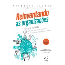 Reinventando as Organizações – Guia ilustrado