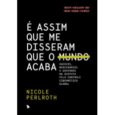 É assim que me disseram que o mundo acaba
