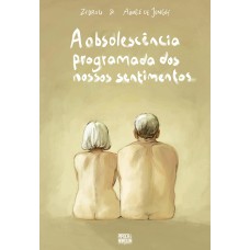A Obsolescência Programada dos Nossos Sentimentos (graphic novel)