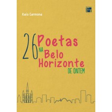 26 poetas na Belo Horizonte de ontem