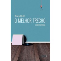 O Melhor Trecho e Outras Crônicas