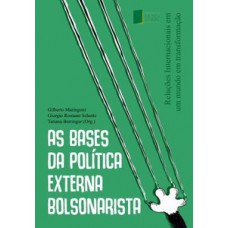 As Bases da Política Externa Bolsonarista