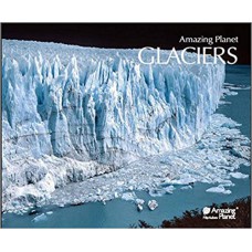 Amazing Planet - Glaciers