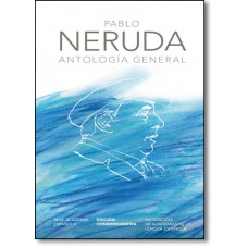 Pablo Neruda Antologia General