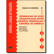 Diferencias de usos gramaticales entre espanol peninsular y espanol de america
