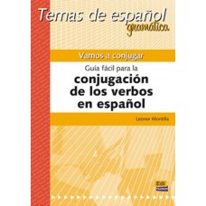 Vamos a conjugar - Guia facil para la conjugacion de los verbos en Espanol