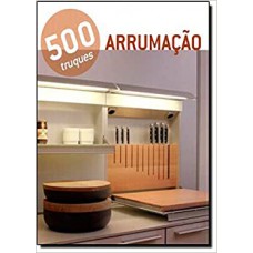 500 Truques- Arrumacao