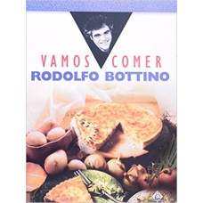 Vamos Comer Rodolfo Bottino