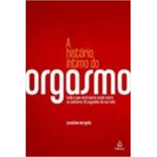 Historia Intima Do Orgasmo,A