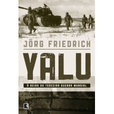 Yalu: À beira da Terceira Guerra Mundial