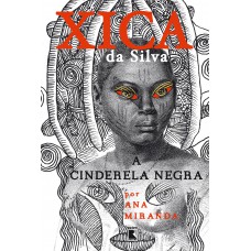 Xica da Silva: A Cinderela negra