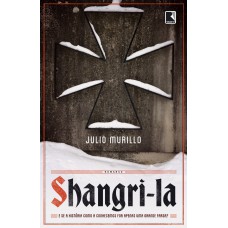 Shangri-la: E se a história como a conhecemos for apenas uma grande farsa?