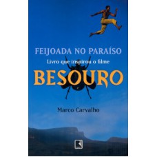 Feijoada no paraíso - A saga de Besouro, o capoeira