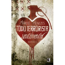 Todo terrorista é sentimental