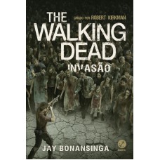 The Walking Dead - Vol. 6 - Invasão