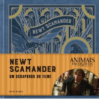 Animais Fantásticos e onde habitam: Newt Scamander - O Scrapbook do Filme