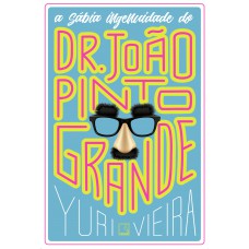A sábia ingenuidade de Dr. João Pinto Grande