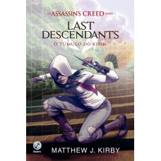 Assassin''''s Creed - Last Descendants: O Túmulo de Khan (Vol. 2)