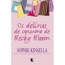 Os delírios de consumo de Becky Bloom