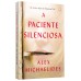 A paciente silenciosa