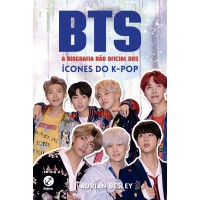 BTS: A biografia não oficial dos ícones do K-pop