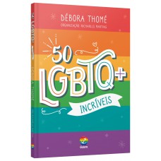50 LGBTQ Incríveis