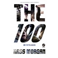 The 100: Os Escolhidos (Vol. 1)